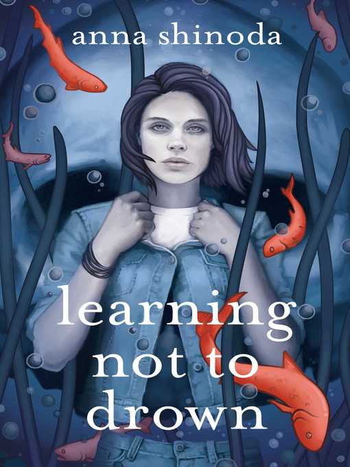 Title details for Learning Not to Drown by Anna Shinoda - Wait list